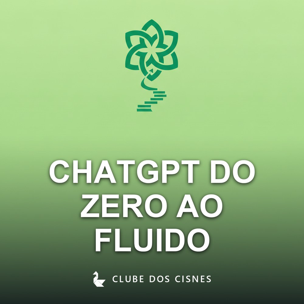 ChatGPT do Zero ao Fluido