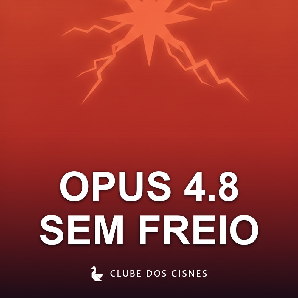 Opus 4.8 sem Freio
